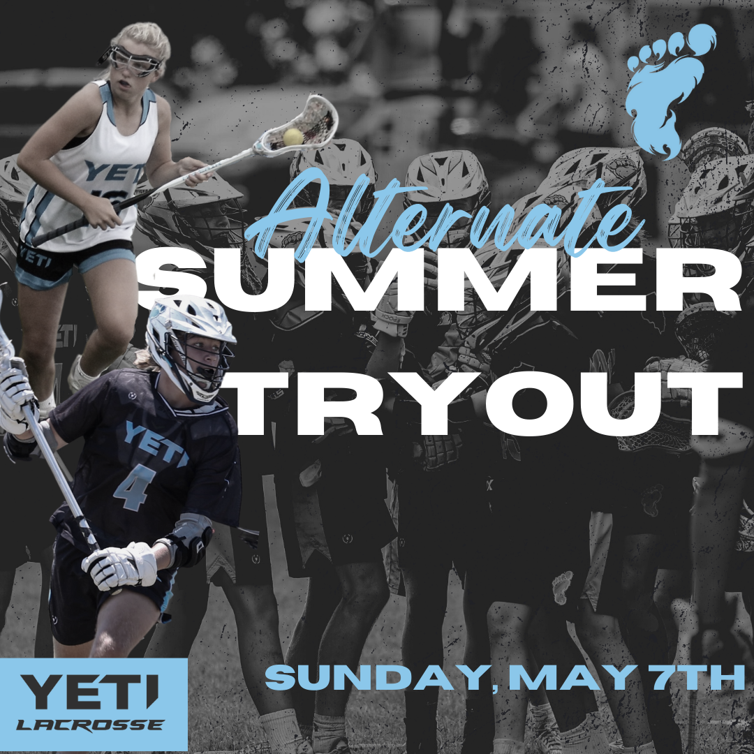 2023 Summer YETI Tryouts YETI Lacrosse