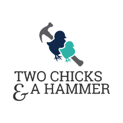 Two Chicks & A Hammer